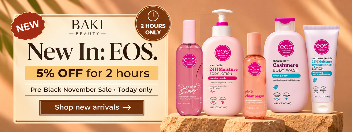New In: EOS. 5% off for 2 hours, Pre-Black November Sale